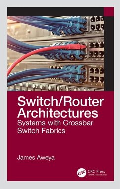 Switch/Router Architectures (eBook, ePUB) - Aweya, James