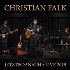 Jetzt & Danach-Live 2019 - Falk,Christian