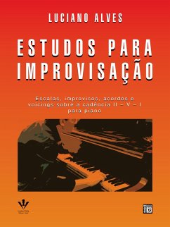 Estudos para improvisação (eBook, ePUB) - Alves, Luciano