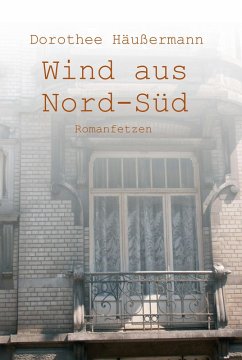 Wind aus Nord-Süd (eBook, ePUB) - Häußermann, Dorothee