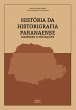 História da historiografia paranaense... - Bild 1