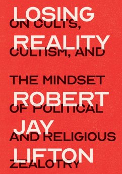 Losing Reality (eBook, ePUB) - Lifton, Robert Jay
