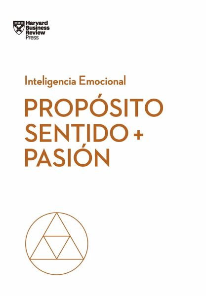 Propósito, sentido y pasión (eBook, PDF)