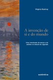 A invenção de si e do mundo (eBook, ePUB) A invenção de si e do mundo (eBook, ePUB)