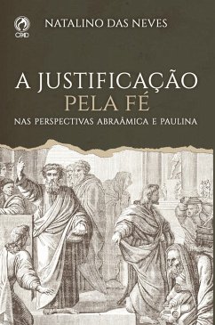 Cover A Justificação Pela Fé (eBook, ePUB)