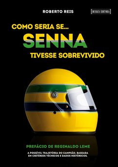 Como seria se... Senna tivesse sobrevivido (eBook, ePUB) Cover Como seria se... Senna tivesse sobrevivido (eBook, ePUB)