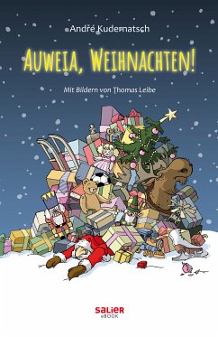 Auweia, Weihnachten! (eBook, ePUB) - Kudernatsch, André