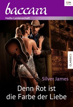 Denn Rot ist die Farbe der Liebe (eBook, ePUB) - James, Silver