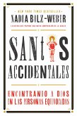 Santos Accidentales (eBook, ePUB) Santos Accidentales (eBook, ePUB)