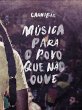 Música para o povo que não ouve... - Bild 1