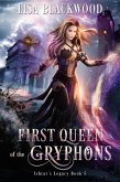 First Queen of the Gryphons (Ishtar's Legacy, #5) (eBook, ePUB)