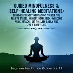 Guided Mindfulness & Self-Healing Meditations (eBook, ePUB)