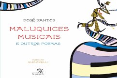 Maluquices musicais e outros poemas (eBook, ePUB) - Santos, Jose