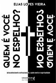 Quem é você no espelho? (eBook, ePUB) Quem é você no espelho? (eBook, ePUB)