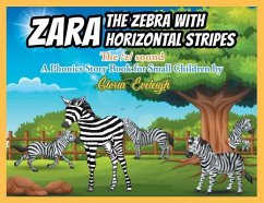 Zara the Zebra with Horizontal stripes (eBook, ePUB) - Eveleigh, Gloria F.