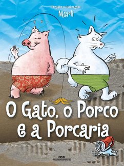 Cover O Gato, o Porco e a porcaria (eBook, ePUB)