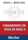 Fundamentos da física de raios X (eBook, ePUB) Fundamentos da física de raios X (eBook, ePUB)