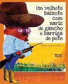 Um Velhote Baixote com Nariz de Gancho e Barriga de Pote (eBook, ePUB)