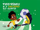 Pedrinho e a chuteira da sorte (eBook, ePUB) Pedrinho e a chuteira da sorte (eBook, ePUB)