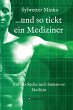 ...und so tickt ein Mediziner (eBook,... - Bild 1