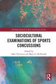 Sociocultural Examinations of Sports Concussions (eBook, ePUB)