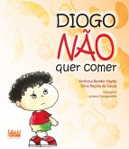 Diogo não quer comer (eBook, ePUB) Diogo não quer comer (eBook, ePUB)
