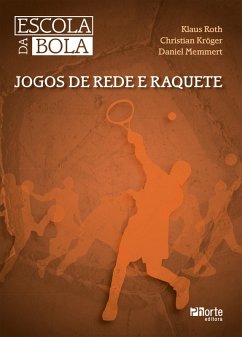 Jogos de rede e raquete (eBook, ePUB) - Roth, Klaus; Kröger, Christian; Memmert, Daniel