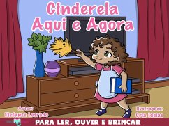 Cover Cinderela Aqui e Agora! (eBook, ePUB)