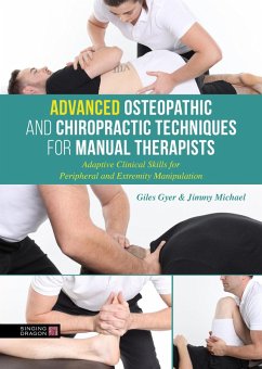 Advanced Osteopathic and Chiropractic Techniques for Manual Therapists (eBook, ePUB) - Gyer, Giles; Michael, Jimmy