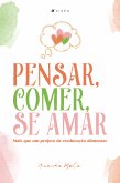 Pensar, comer, se amar (eBook, ePUB)