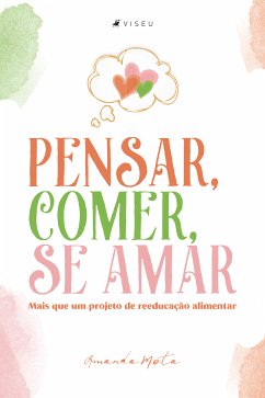 Pensar, comer, se amar (eBook, ePUB) - Mota, Amanda