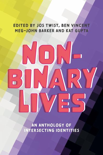 Non-Binary Lives (eBook, ePUB) Non-Binary Lives (eBook, ePUB)
