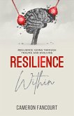 Resilience Within (eBook, ePUB) Resilience Within (eBook, ePUB)