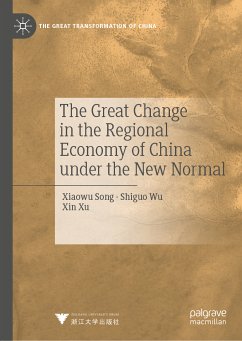 The Great Change in the Regional Economy of China under the New Normal (eBook, PDF) - Song, Xiaowu; Wu, Shiguo; Xu, Xin
