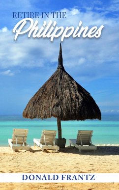 Cover Retire in the Philippines (eBook, ePUB)