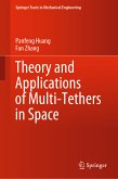 Theory and Applications of Multi-Tethers in Space (eBook, PDF)