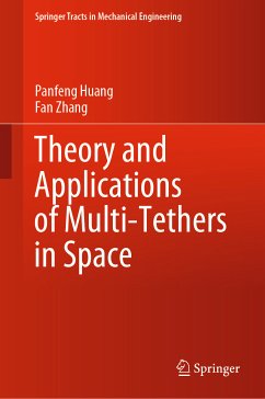 Theory and Applications of Multi-Tethers in Space (eBook, PDF) - Huang, Panfeng; Zhang, Fan
