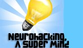 Neurohacking, A Super Mind (eBook, ePUB) Neurohacking, A Super Mind (eBook, ePUB)