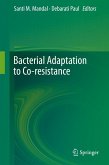 Bacterial Adaptation to Co-resistance (eBook, PDF) Bacterial Adaptation to Co-resistance (eBook, PDF)