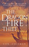 The Dragonfire Thief (The Adventures of Will the Wayfarer, #3) (eBook, ePUB)