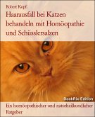 Haarausfall bei Katzen behandeln mit Homöopathie und Schüsslersalzen (eBook, ePUB)