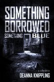 Something Borrowed, Something Blue (eBook, ePUB)