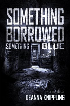 Something Borrowed, Something Blue (eBook, ePUB) - Knippling, Deanna