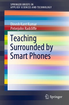 Teaching Surrounded by Smart Phones (eBook, PDF) - Kumar, Dinesh Kant; Radcliffe, Peterjohn