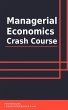 Managerial Economics Crash Course... - Bild 1