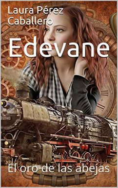 Edevane, el oro de las abejas 1 (eBook, ePUB) - Caballero, Laura Pérez