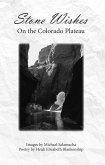 Stone Wishes On The Colorado Plateau (eBook, ePUB)
