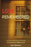 Love Remembered (eBook, ePUB) Love Remembered (eBook, ePUB)