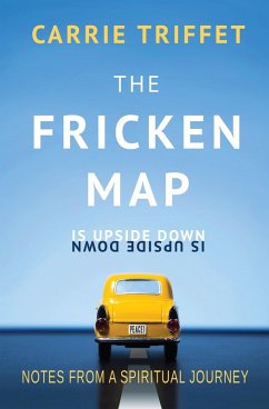 Fricken Map is Upside Down (eBook, ePUB) - Triffet, Carrie