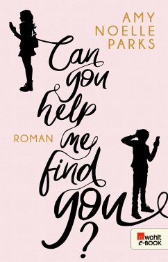 Can you help me find you? (eBook, ePUB) - Parks, Amy Noelle